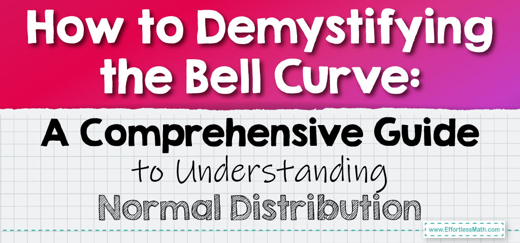 How To Demystifying The Bell Curve A Comprehensive Guide To