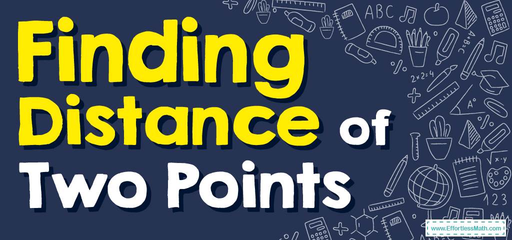 how-to-find-distance-of-two-points-free-worksheet-effortless