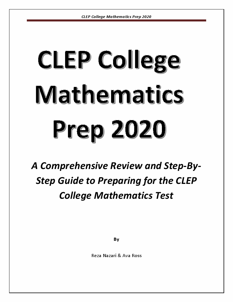 CLEP College Mathematics Prep 2020: A Comprehensive Review And Step-By ...