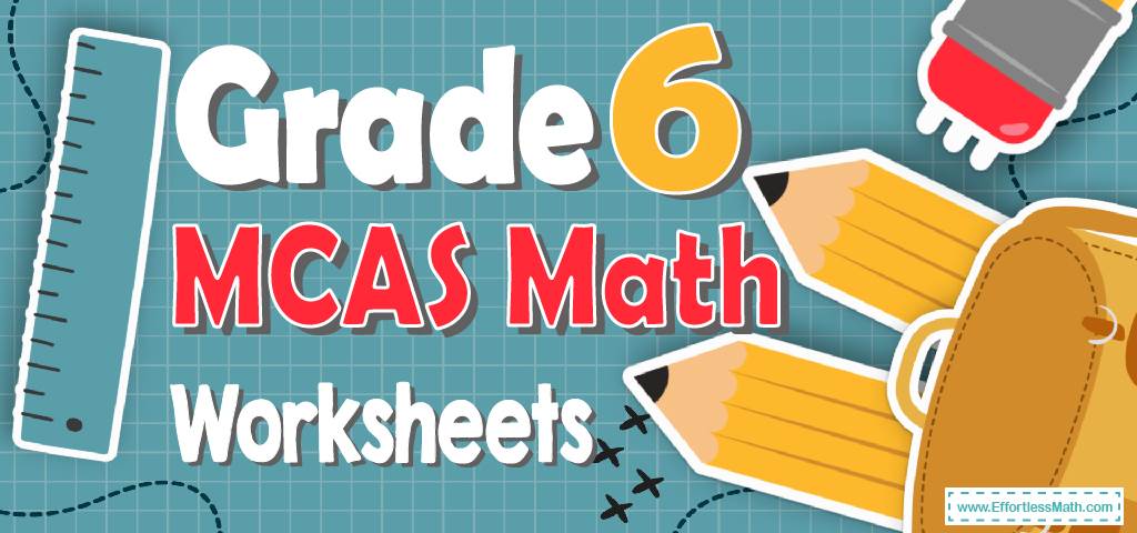 6th-grade-mcas-math-worksheets-free-printable-effortless-math-we