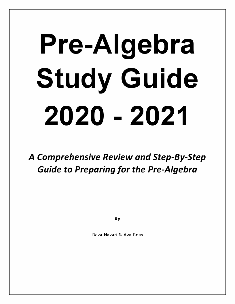 PreAlgebra Study Guide 2020 2021 A Comprehensive Review and StepBy