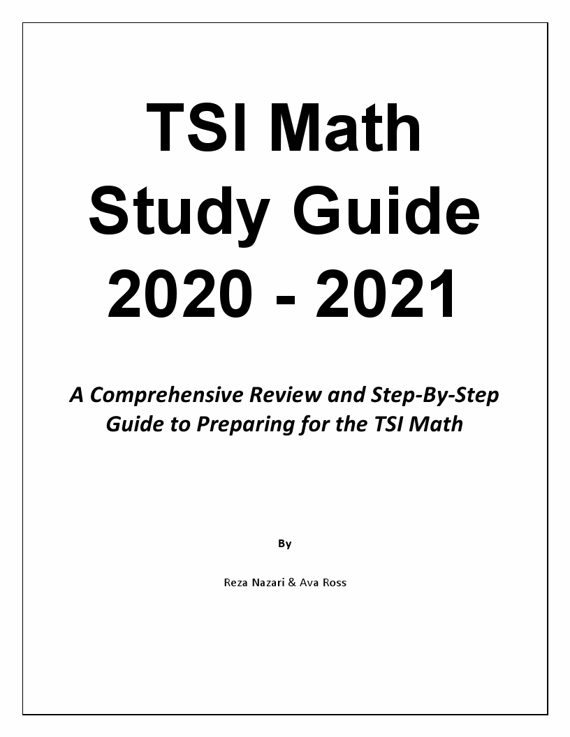 TSI Math Study Guide 2020 2021 A Comprehensive Review and StepBy