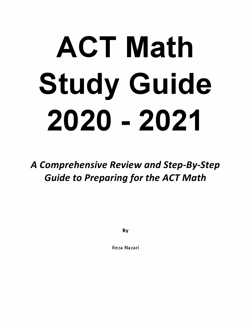 ACT Math Study Guide 2020 2021 A Comprehensive Review and StepBy