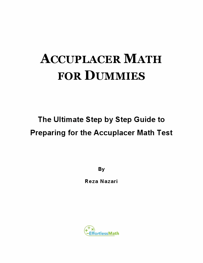 Accuplacer Math For Beginners 2024 The Ultimate Step By Step Guide To