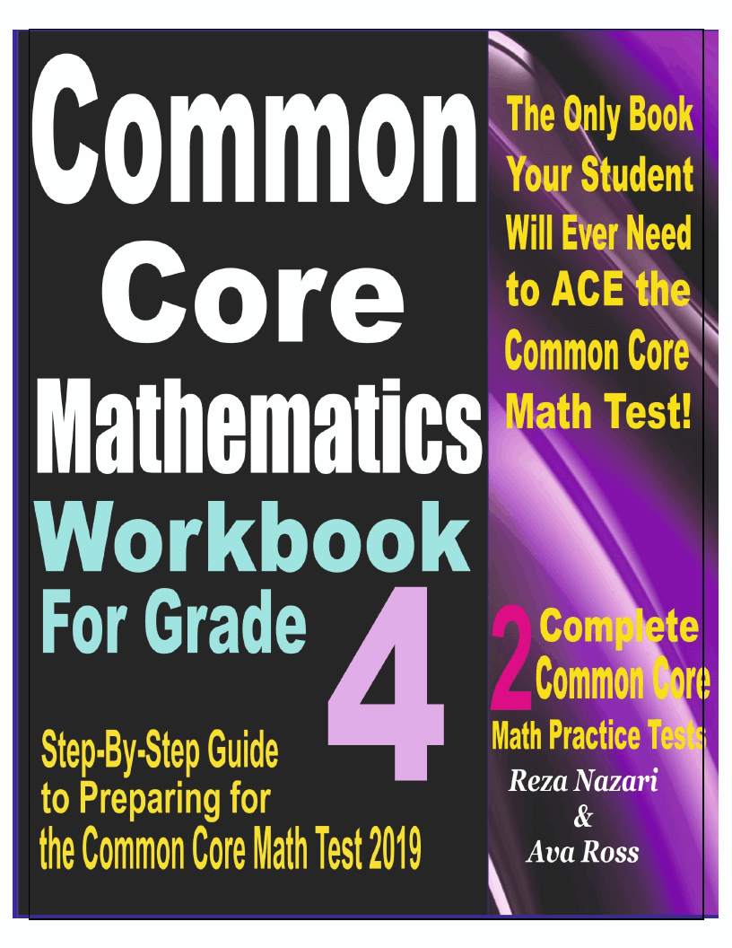 Common Core Mathematics Workbook For Grade 4 Step By Step Guide To