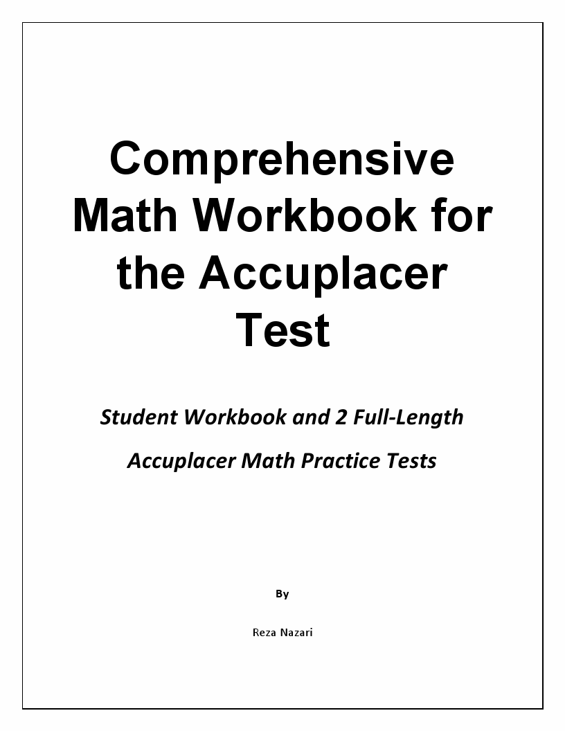 Comprehensive Math Workbook for the Accuplacer Test Student Workbook