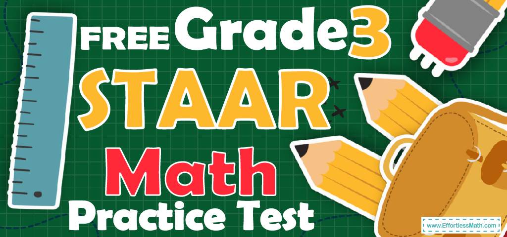 free-3rd-grade-staar-math-practice-test-effortless-math-we-help
