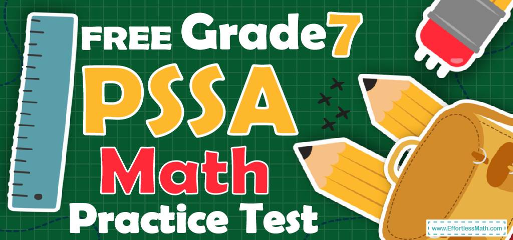 free-7th-grade-pssa-math-practice-test-effortless-math-we-help
