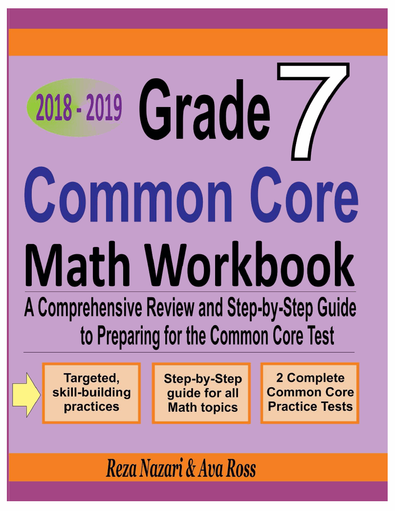 Grade 7 Common Core Mathematics Workbook 2018-2019: A Comprehensive ...