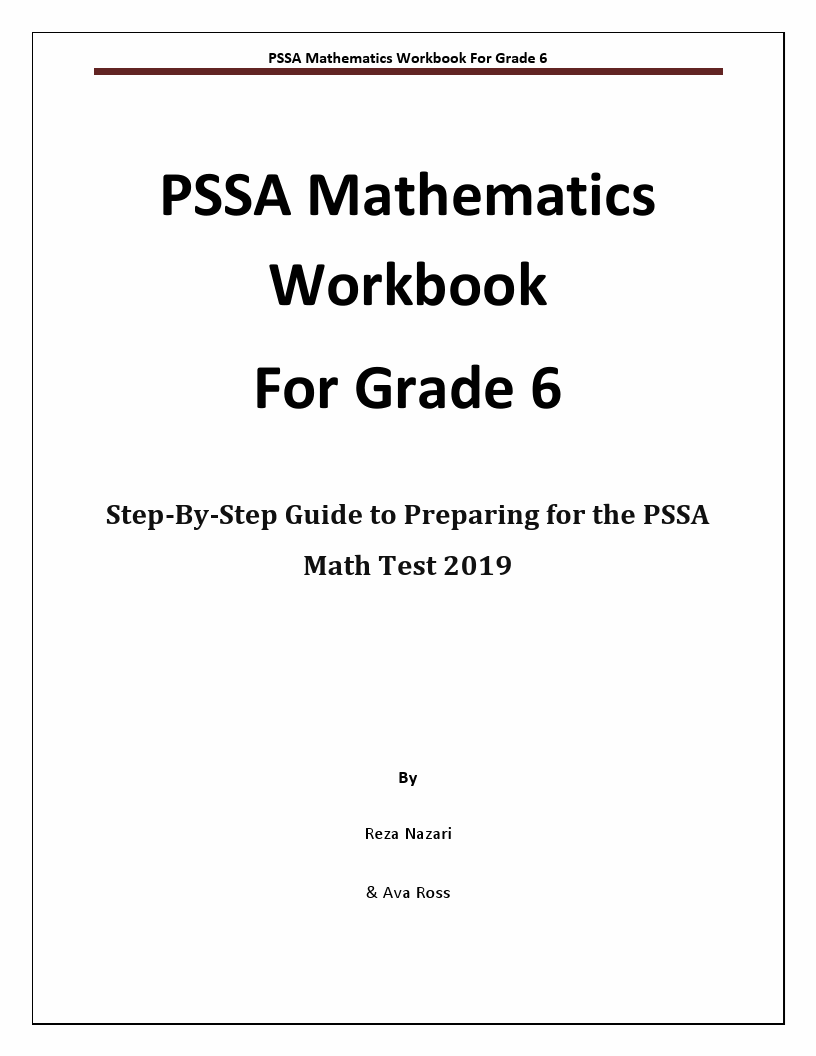 Pssa Mathematics Workbook For Grade 6 Step By Step Guide To Preparing For The Pssa Math Test