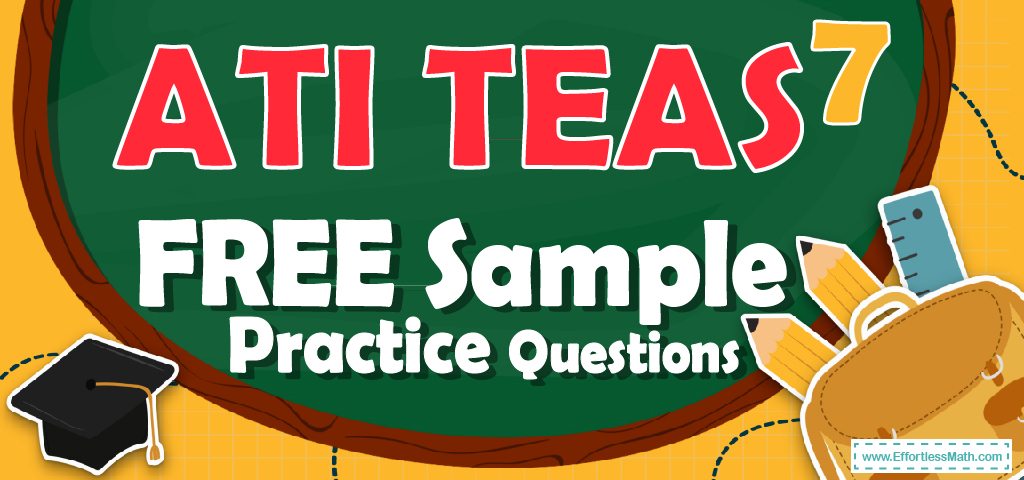 ati-teas-7-math-free-sample-practice-questions-effortless-math-we