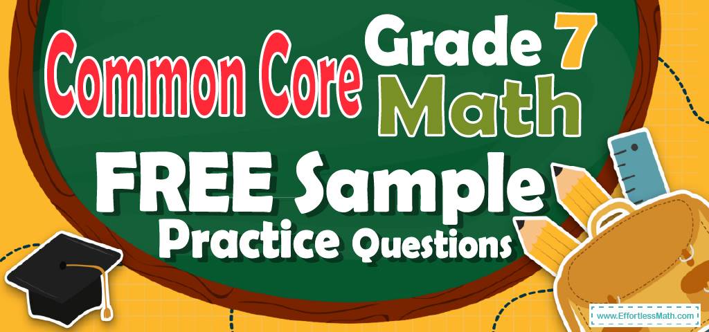 7th-grade-common-core-math-free-sample-practice-questions-effortless