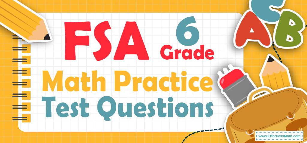 6th-grade-fsa-math-practice-test-questions-effortless-math-we-help