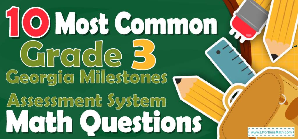 10-most-common-3rd-grade-georgia-milestones-assessment-system-math