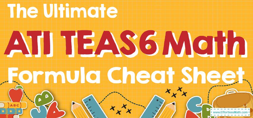 the-ultimate-ati-teas-6-math-formula-cheat-sheet-effortless-math