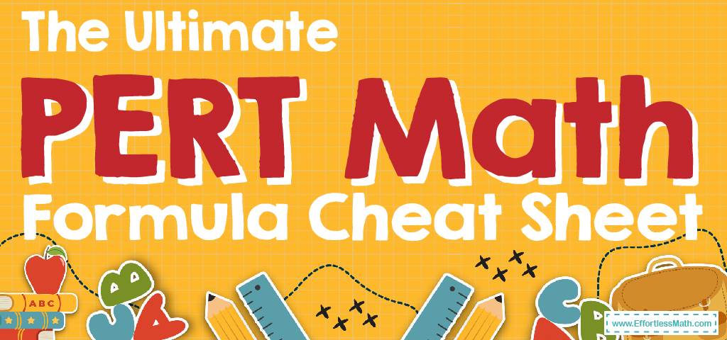 the-ultimate-pert-math-formula-cheat-sheet-effortless-math-we-help