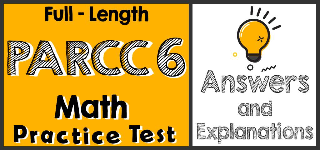 full-length-6th-grade-parcc-math-practice-test-answers-and-explanations