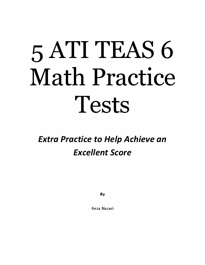 5 ATI TEAS 6 Math Practice Tests Extra Practice to Help Achieve an