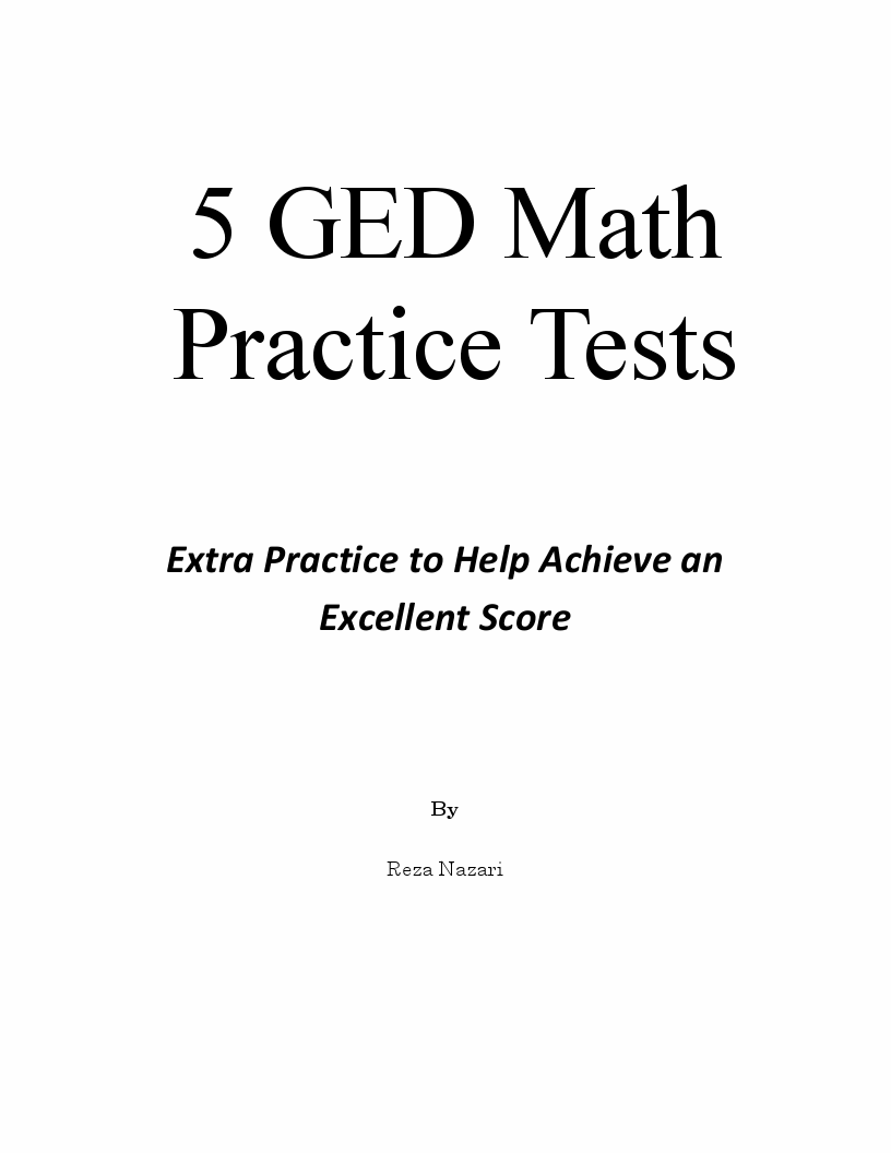 5 GED Math Practice Tests Extra Practice to Help Achieve an Excellent