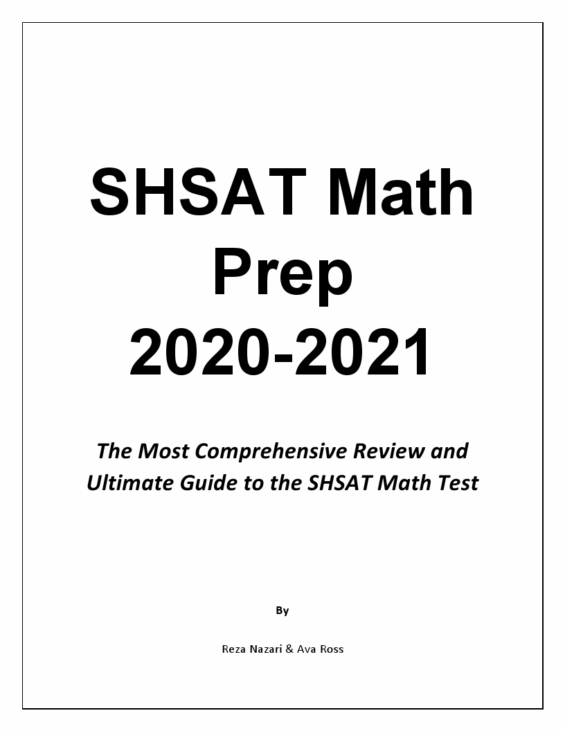 SHSAT Math Preparation 2020 2021 SHSAT Math Workbook + 2 FullLength