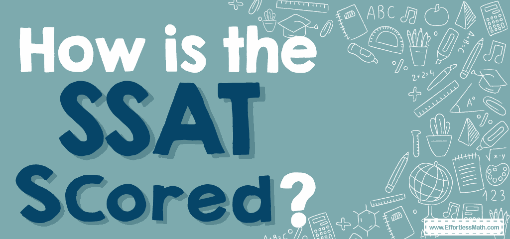 How Is The Ssat Test Scored