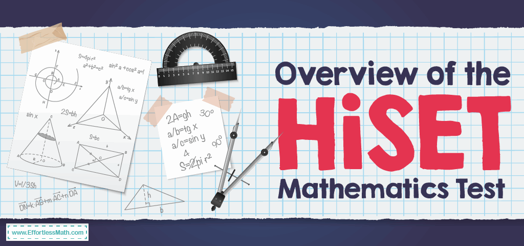 overview-of-the-hiset-mathematics-test-effortless-math-we-help