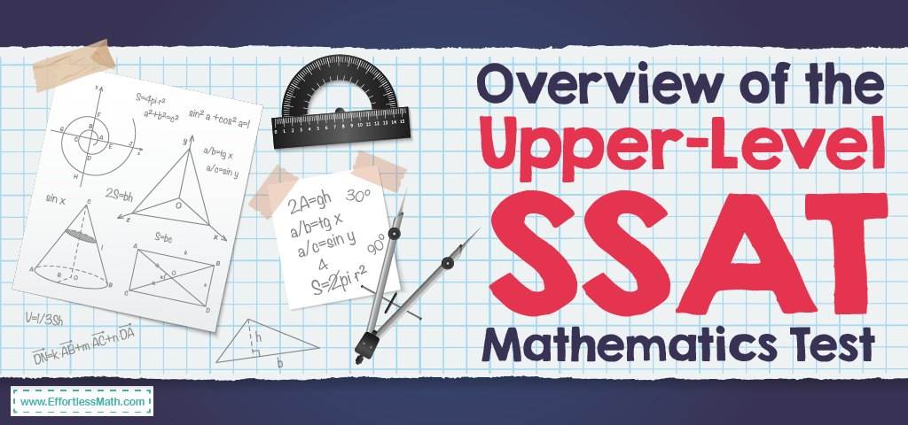 Overview Of Upper Level Ssat Mathematics Test