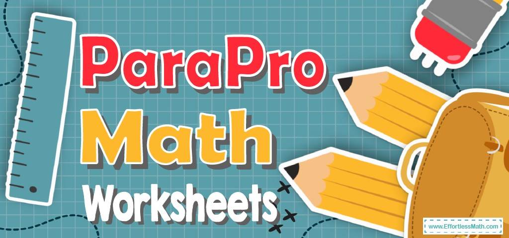 parapro-math-worksheets-free-printable-effortless-math-we-help