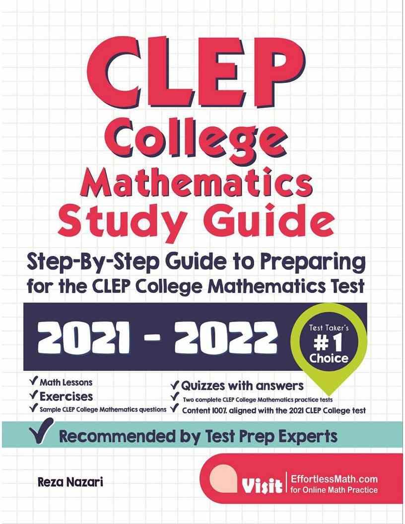 CLEP College Mathematics Study Guide: Step-By-Step Guide To Preparing ...