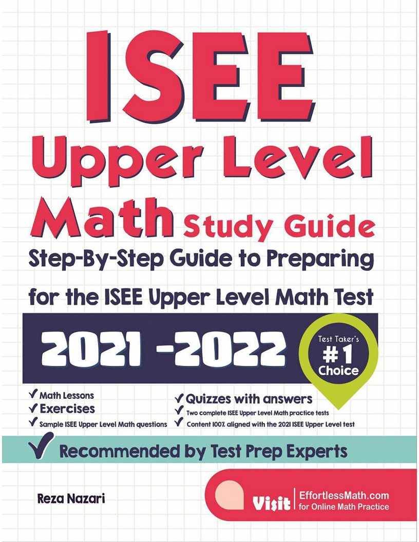 ISEE Upper Level Math Study Guide: Step-By-Step Guide to Preparing for ...