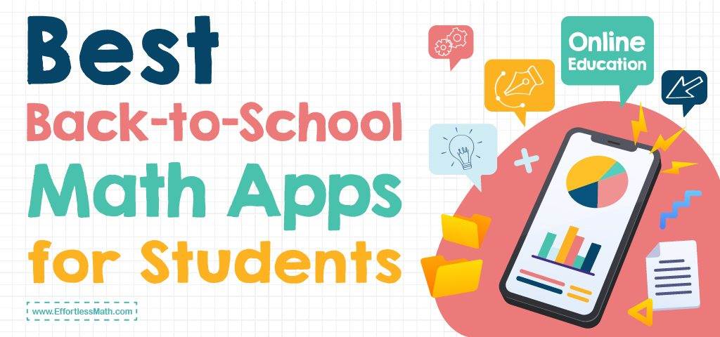 Best Back-to-School Math Apps for Students - Effortless Math: We Help ...