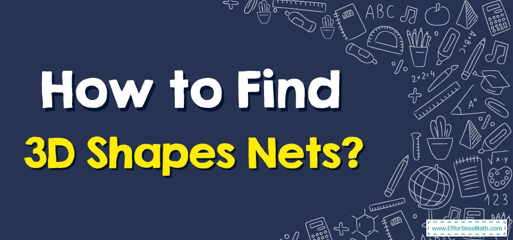 3D Shape Nets FREE Printable  3d shapes nets, Geometry lessons