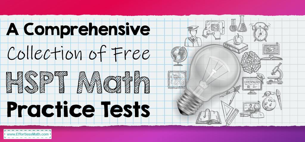 a-comprehensive-collection-of-free-hspt-math-practice-tests