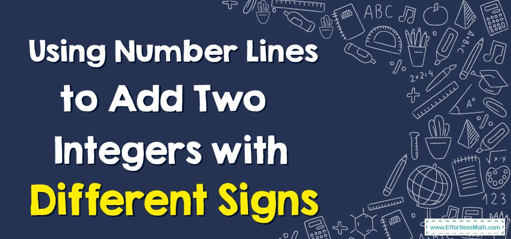 using-number-lines-to-add-two-integers-with-different-signs