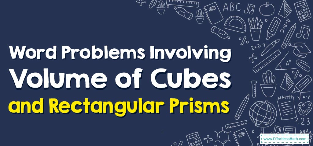 word-problems-involving-volume-of-cubes-and-rectangular-prisms