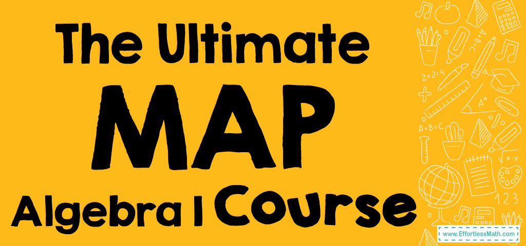 the-ultimate-map-algebra-1-course-free-worksheets-effortless-math