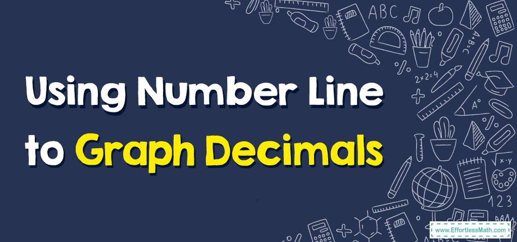 how-to-use-number-lines-to-graph-decimals-effortless-math-we-help