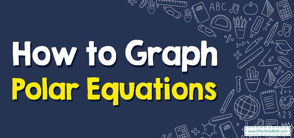 how-to-graph-polar-equations-4-steps-with-pictures-wikihow