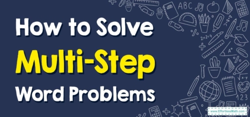 How to Solve Multi-Step Word Problems