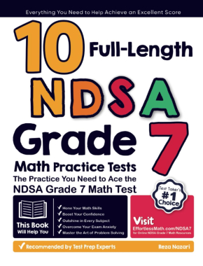 10 Full Length NDSA Grade 7 Math Practice Tests: The Practice You Need to Ace the NDSA Grade 7 Math Test