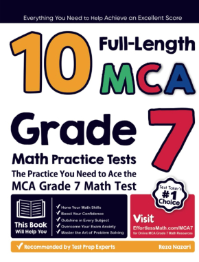 10 Full Length MCA Grade 7 Math Practice Tests: The Practice You Need to Ace the MCA Grade 7 Math Test