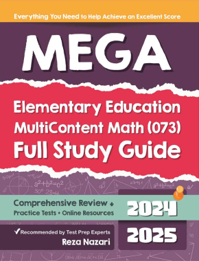 MEGA Elementary Education Multi-Content Math (073) Full Study Guide