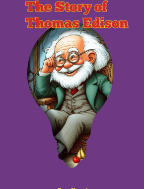 The Story of Thomas Edison