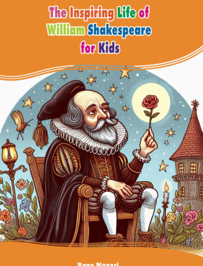 The Inspiring Life of William Shakespeare for Kids