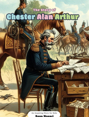 The Story of Chester Alan Arthur