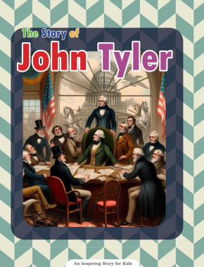 The Story of John Tyler