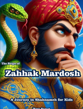 The Reign of Zahhak Mardosh