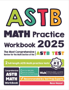 ASTB Math Practice Workbook: The Most Comprehensive Review for the Math Section of the ASTB Test